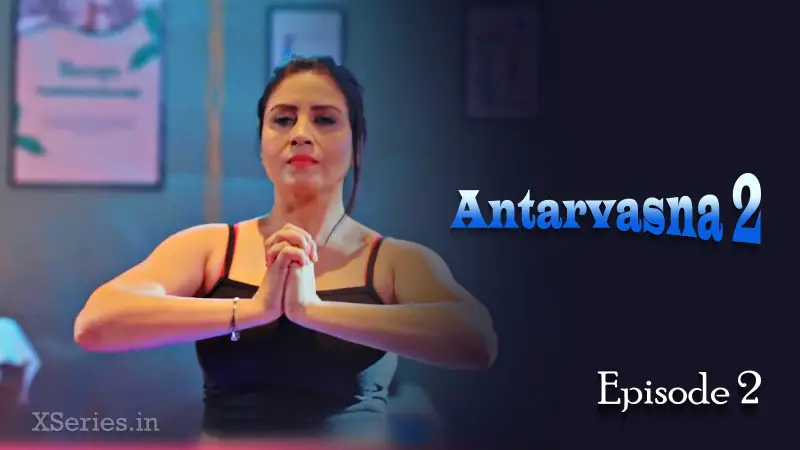 Watch Antarvasna 2 Episode 2