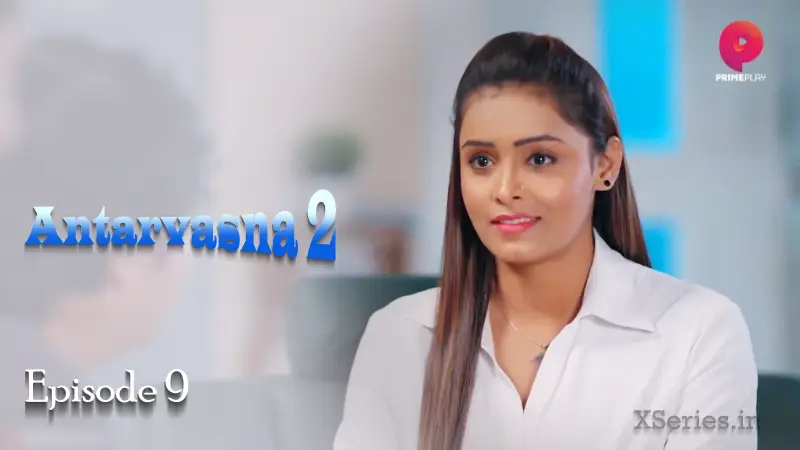 Watch Antarvasna 2 Episode 9