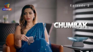 Atrangii: Watch Chumbak Episode 2